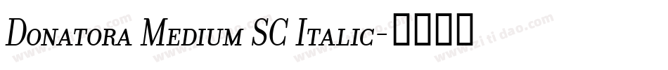 Donatora Medium SC Italic字体转换